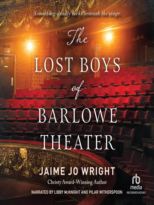 Title details for The Lost Boys of Barlowe Theater by Jaime Jo Wright - Wait list